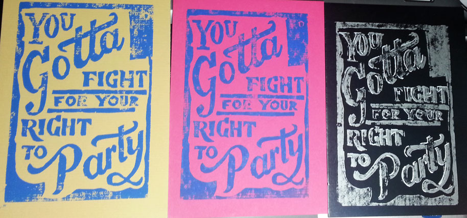 “Fight for Your Right” Block Print