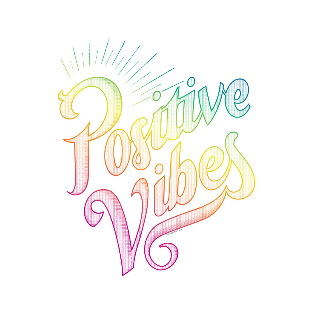 New Design Drop – “Positive Vibes”